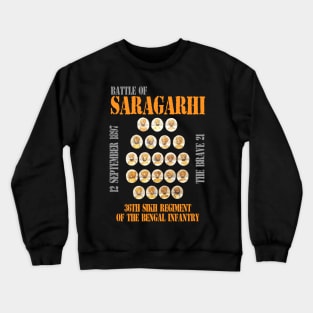 Battle of Saragarhi The Brave 21 Crewneck Sweatshirt